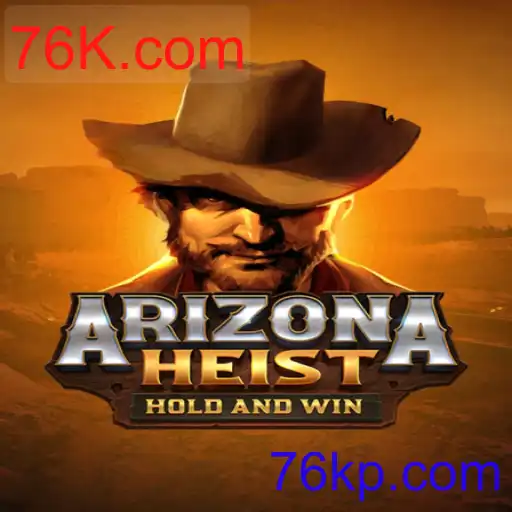 ArizonaHeist